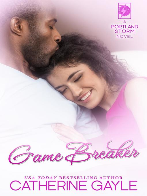 Title details for Game Breaker by Catherine Gayle - Available